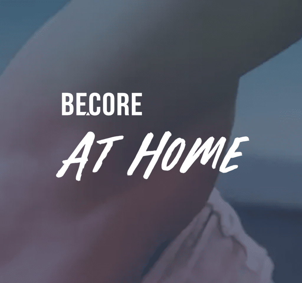 BECORE AT HOME